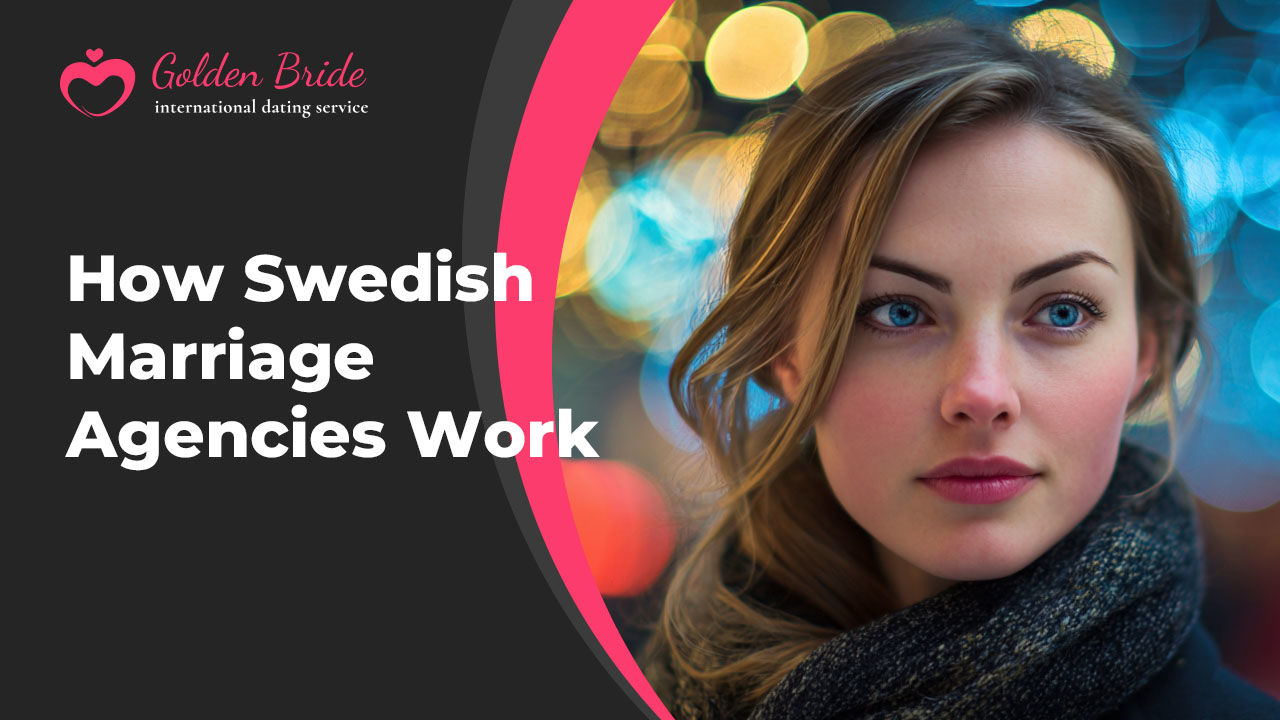 How Swedish Marriage Agencies Work