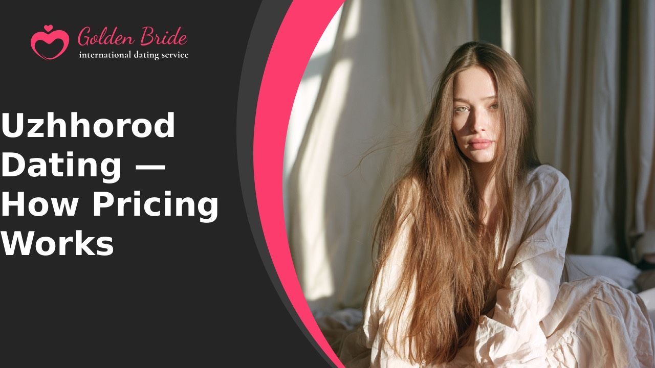Uzhhorod Dating — How Pricing Works
