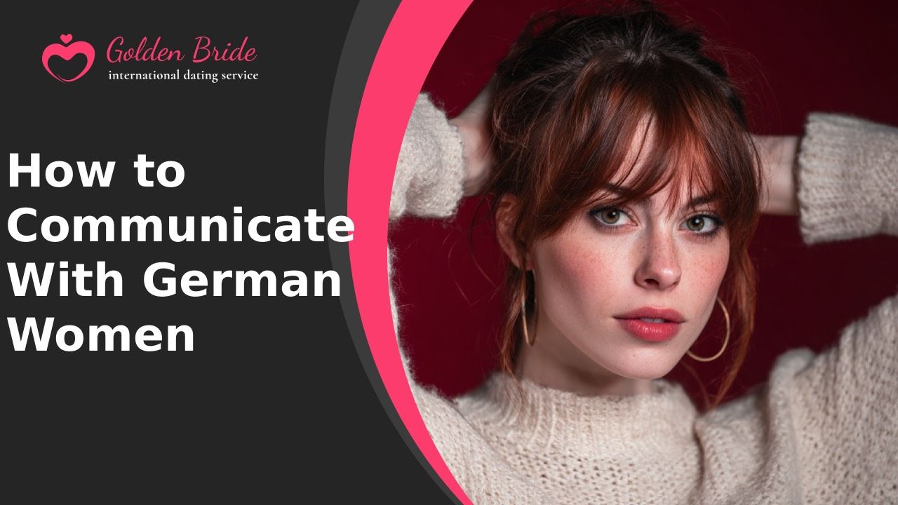 How to Communicate With German Women