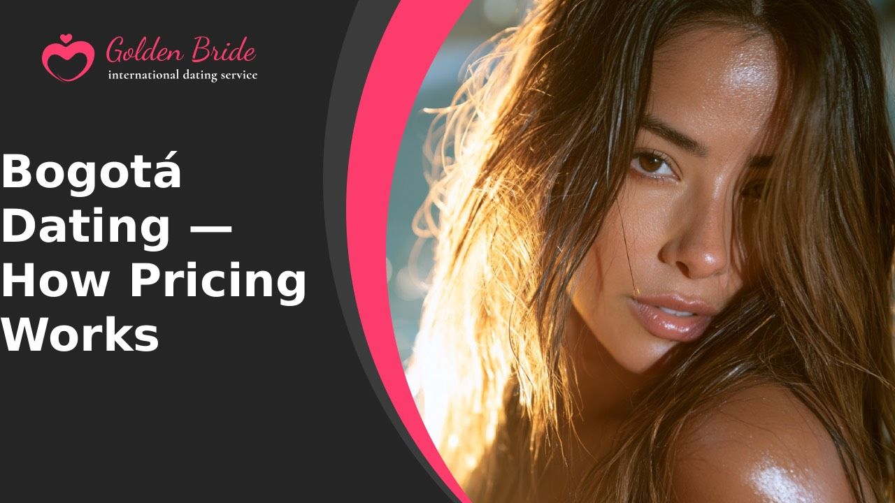 Bogotá Dating — How Pricing Works