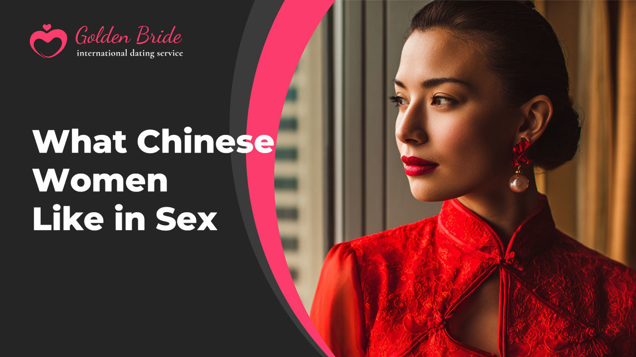 What Chinese Women Like in Sex