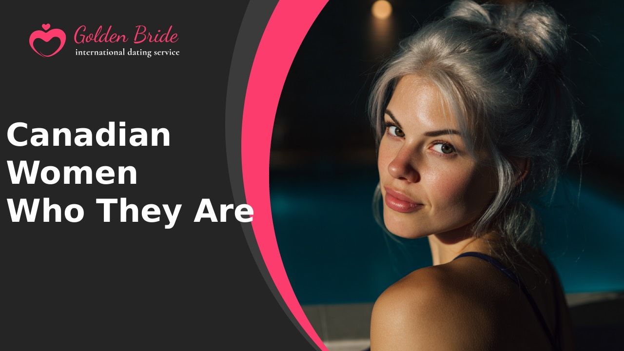 Canadian Women — Who They Are