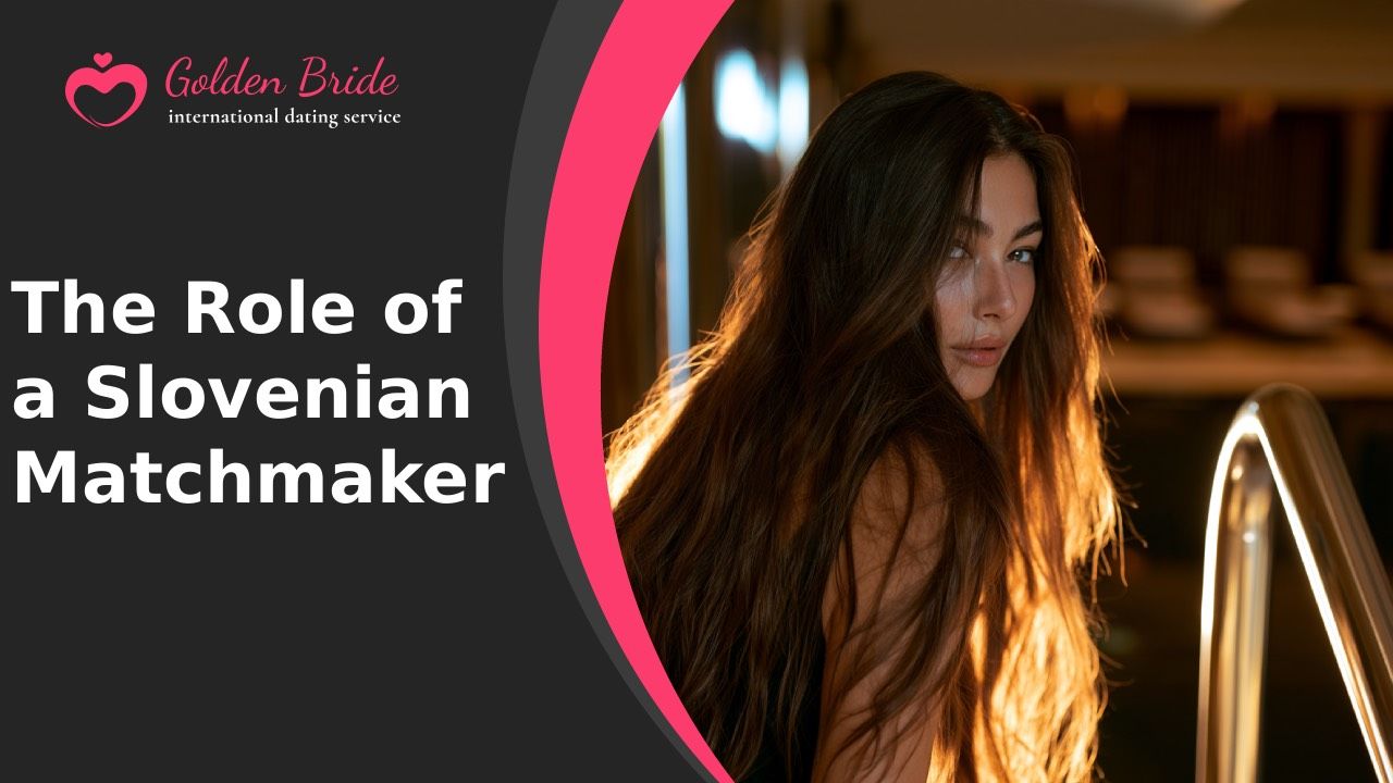 The Role of a Slovenian Matchmaker