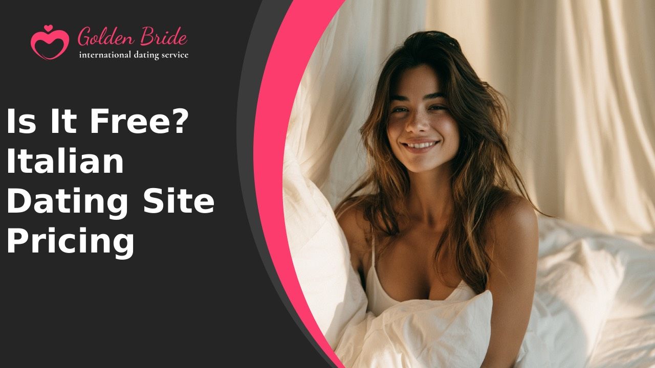 Is It Free? Italian Dating Site Pricing