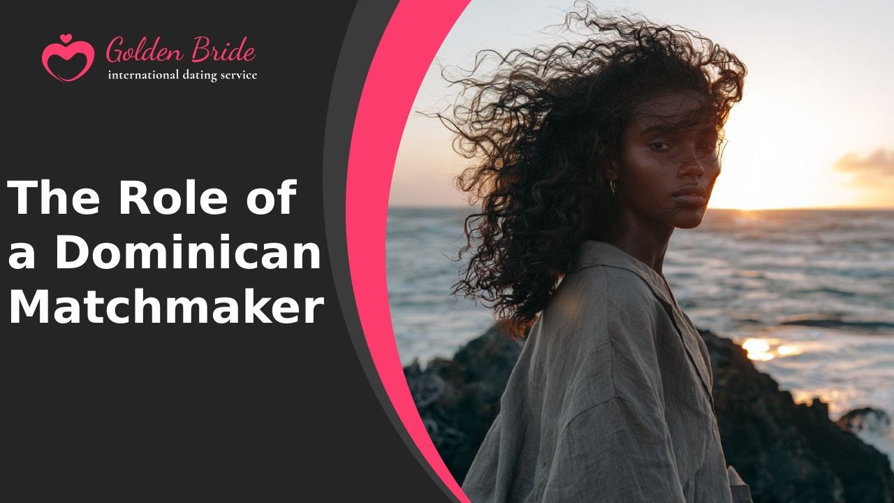 The Role of a Dominican Matchmaker