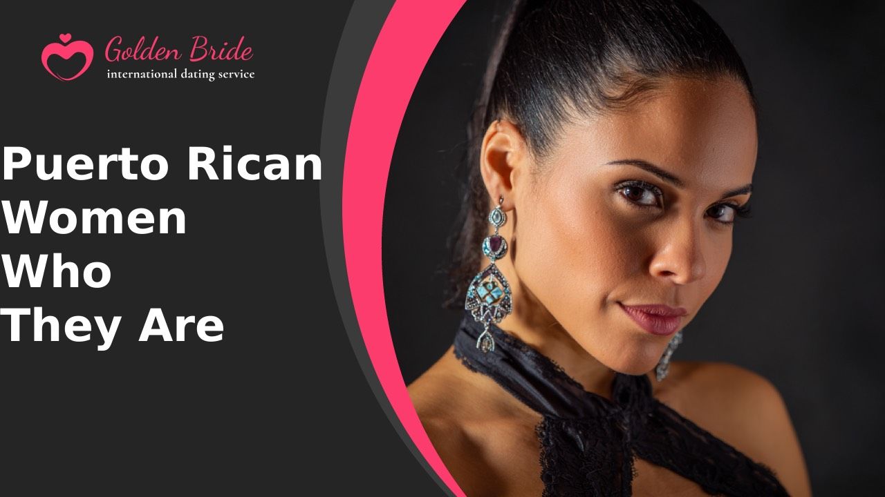 Puerto Rican Women — Who They Are