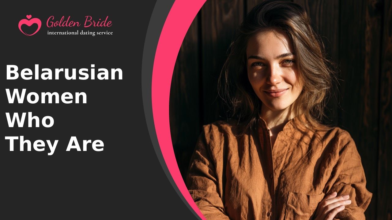 Belarusian Women — Who They Are