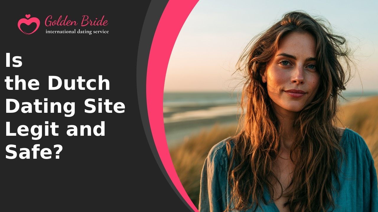 Is the Dutch Dating Site Legit and Safe?