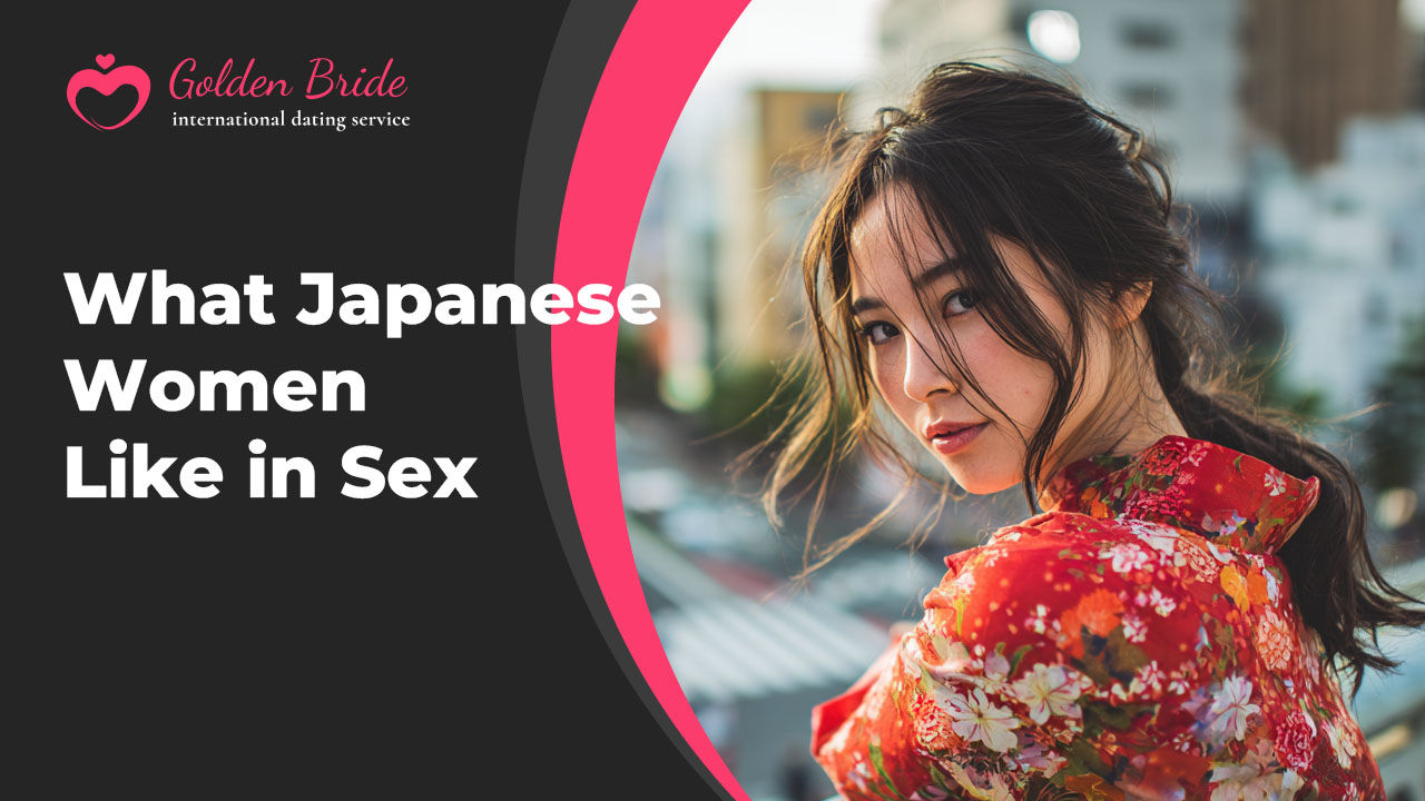 What Japanese Women Like in Sex