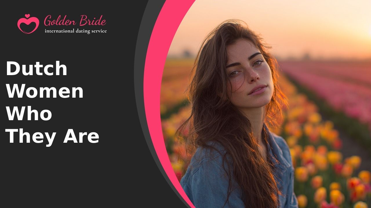 Dutch Women — Who They Are