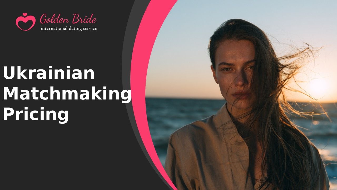 Ukrainian Matchmaker Pricing