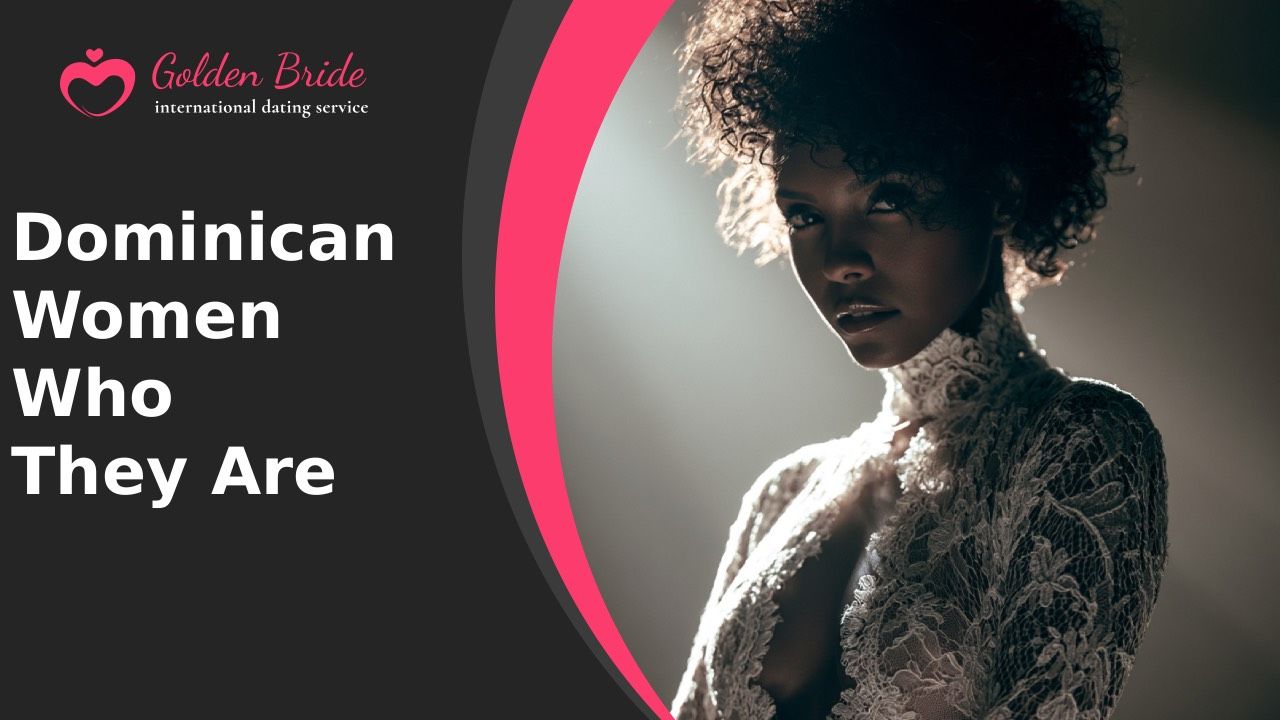 Dominican Women — Who They Are