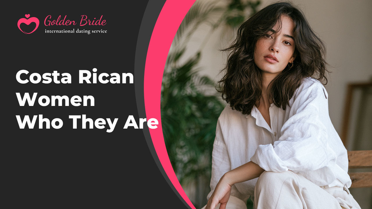 Costa Rican Women — Who They Are