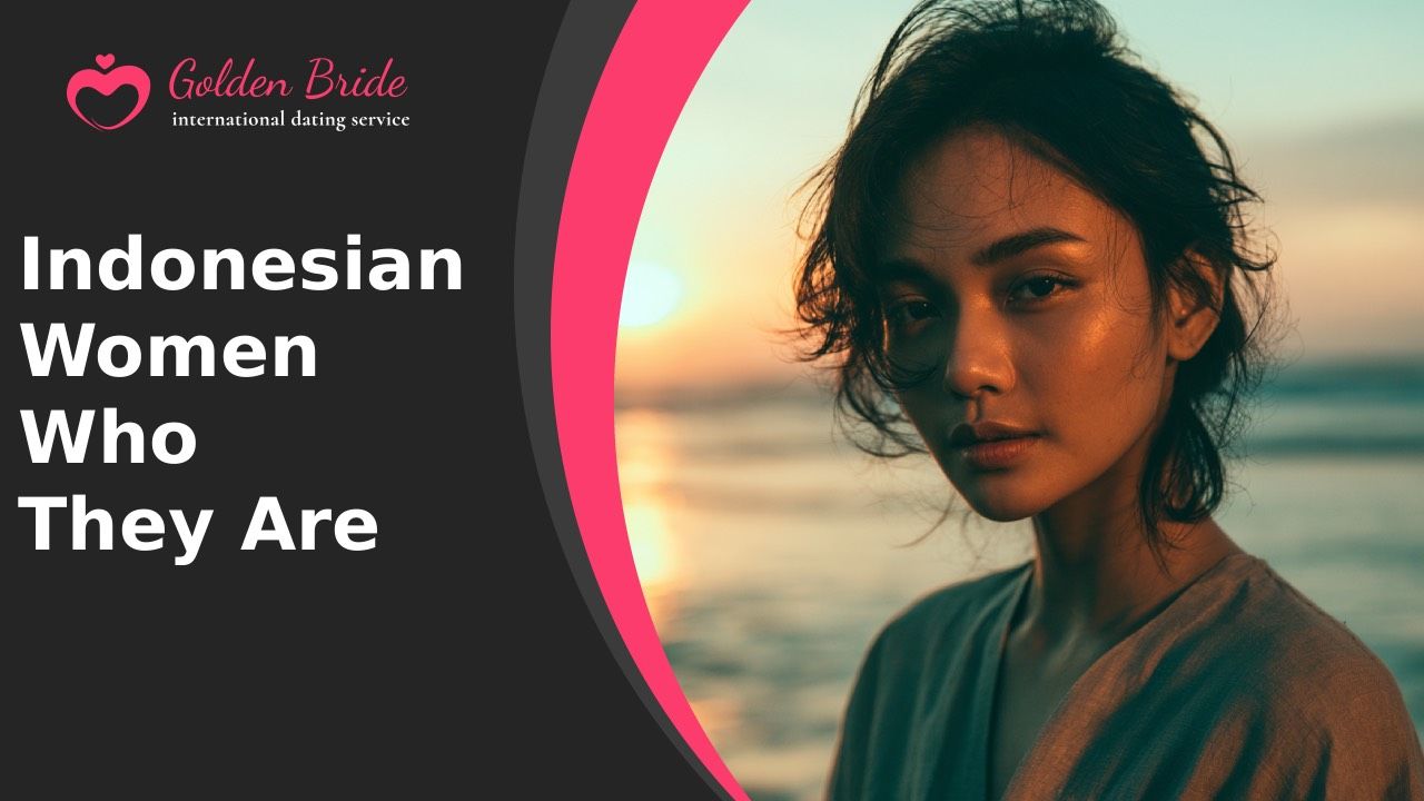 Indonesian Women — Who They Are