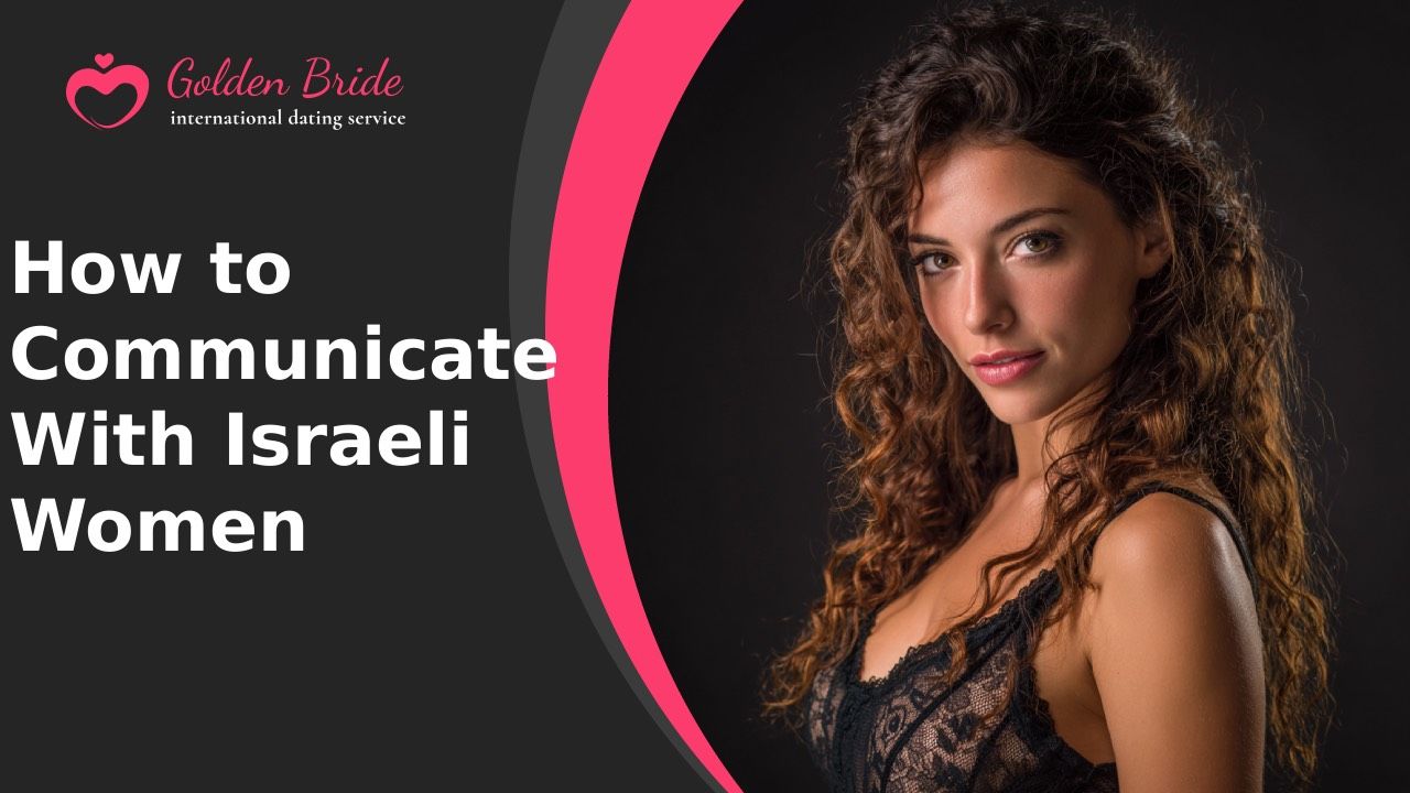 How to Communicate With Israeli Women