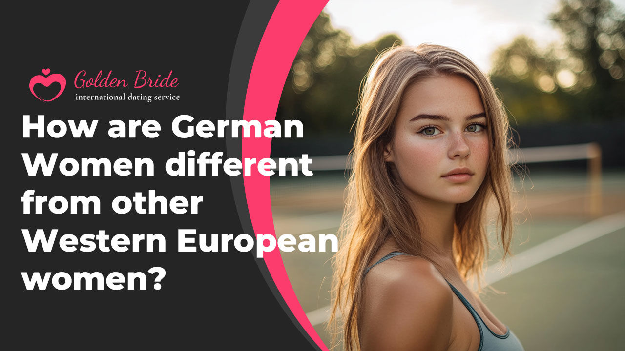 How are German Women different from other Western European women?