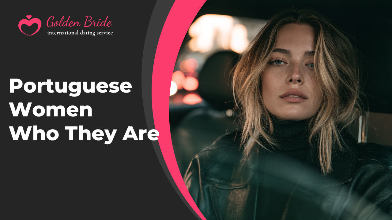 Portuguese Women — Who They Are