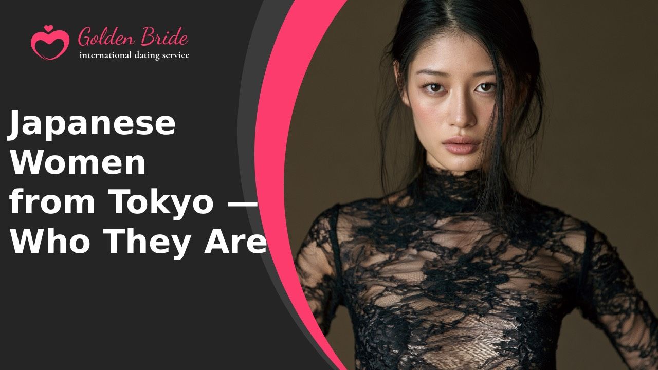 Japanese Women from Tokyo — Who They Are