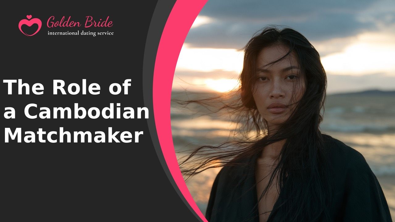 The Role of a Cambodian Matchmaker
