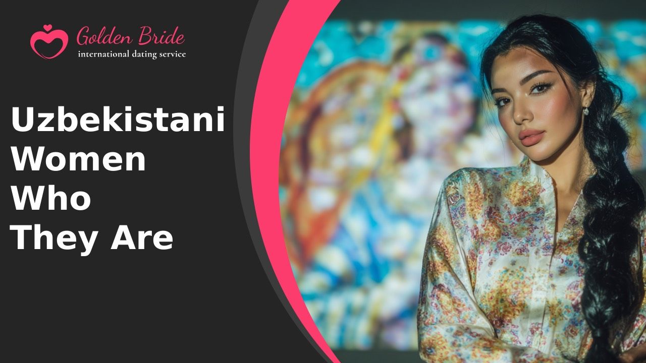 Uzbekistani Women — Who They Are