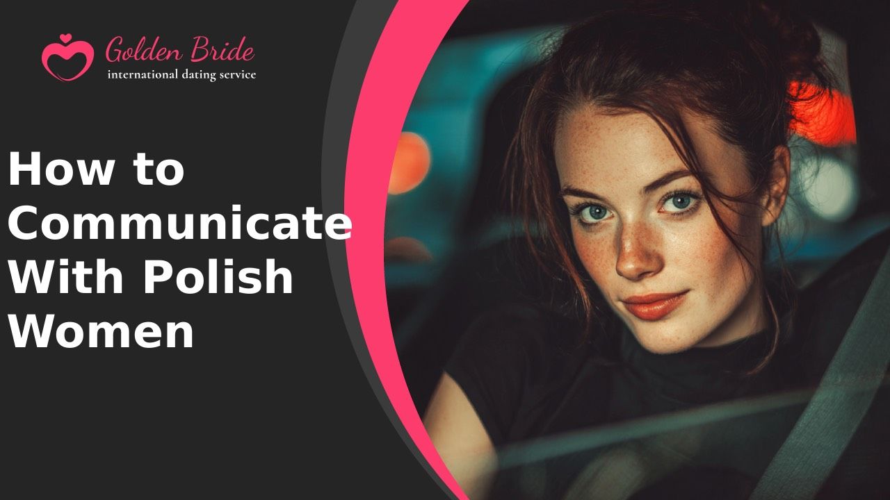 How to Communicate With Polish Women