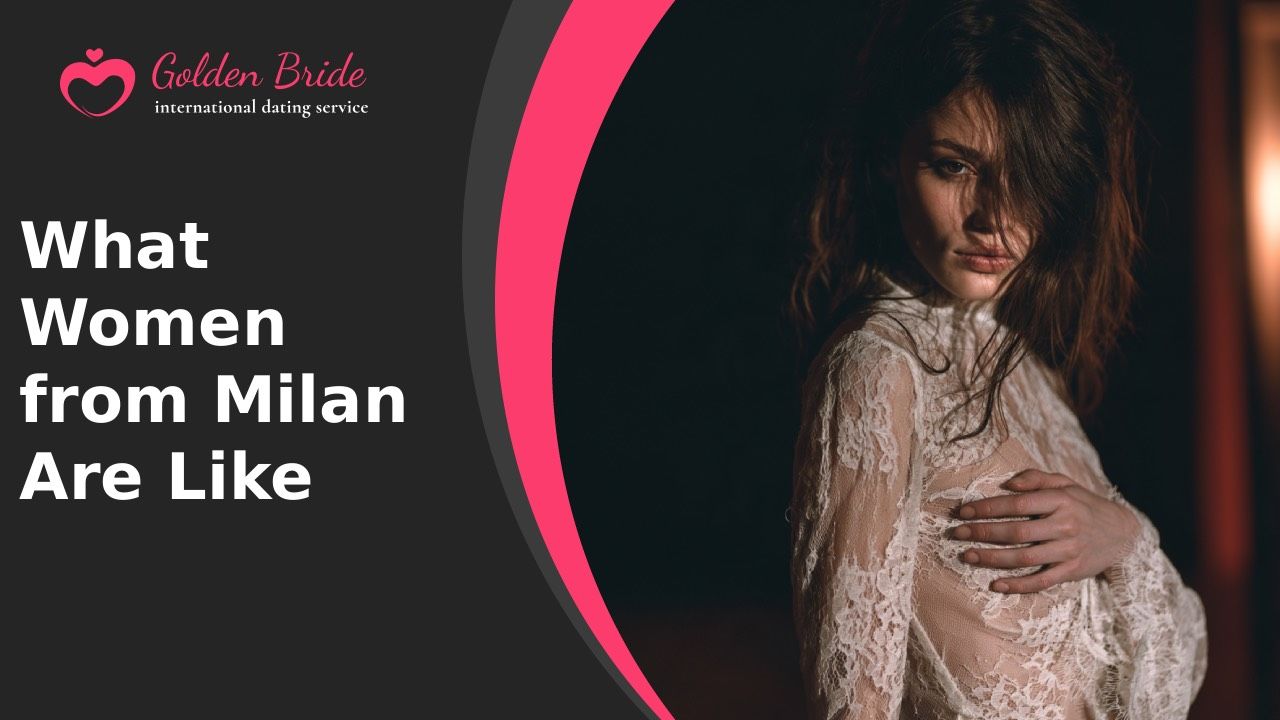 What Women from Milan Are Like