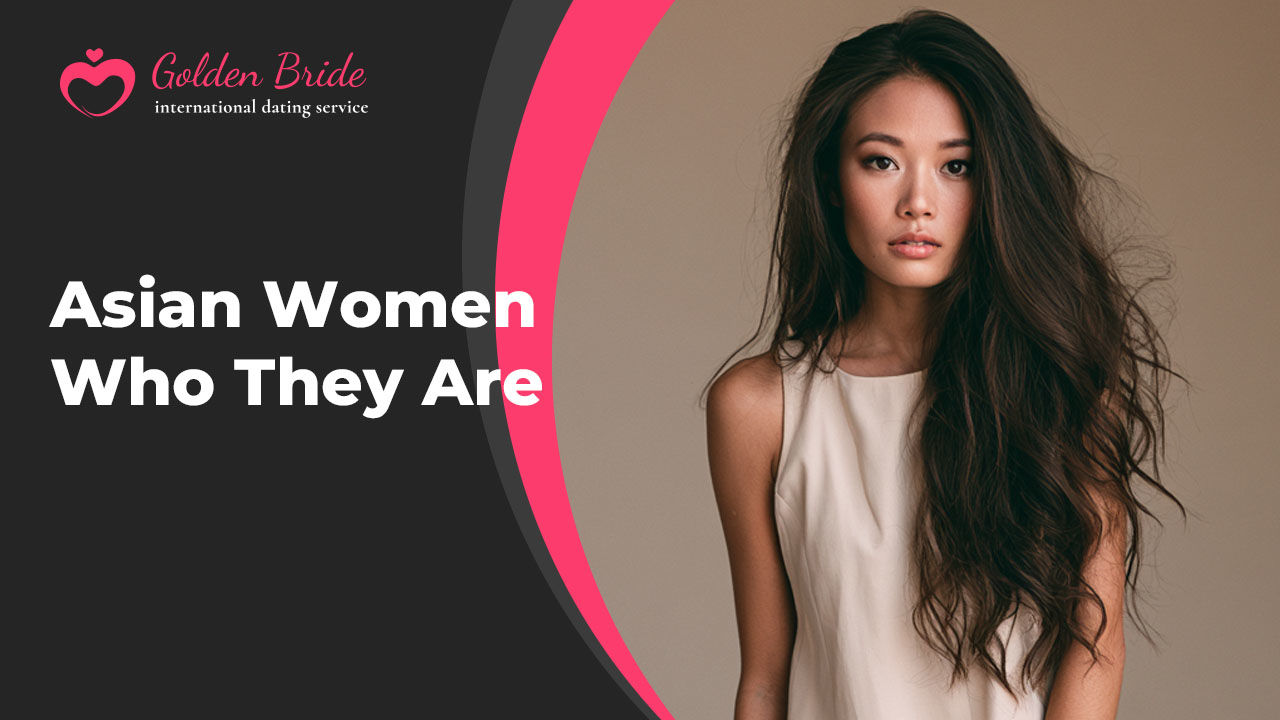 Asian Women Who They Are