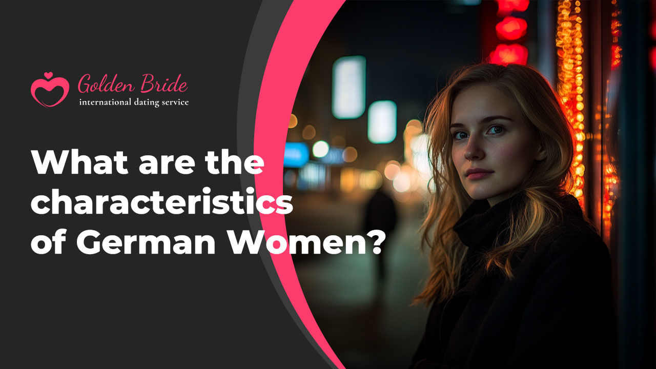 What are the characteristics of German Women?