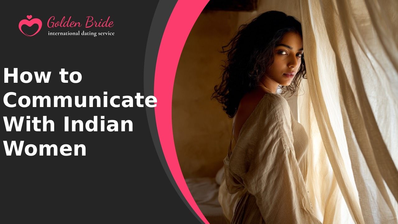 How to Communicate With Indian Women