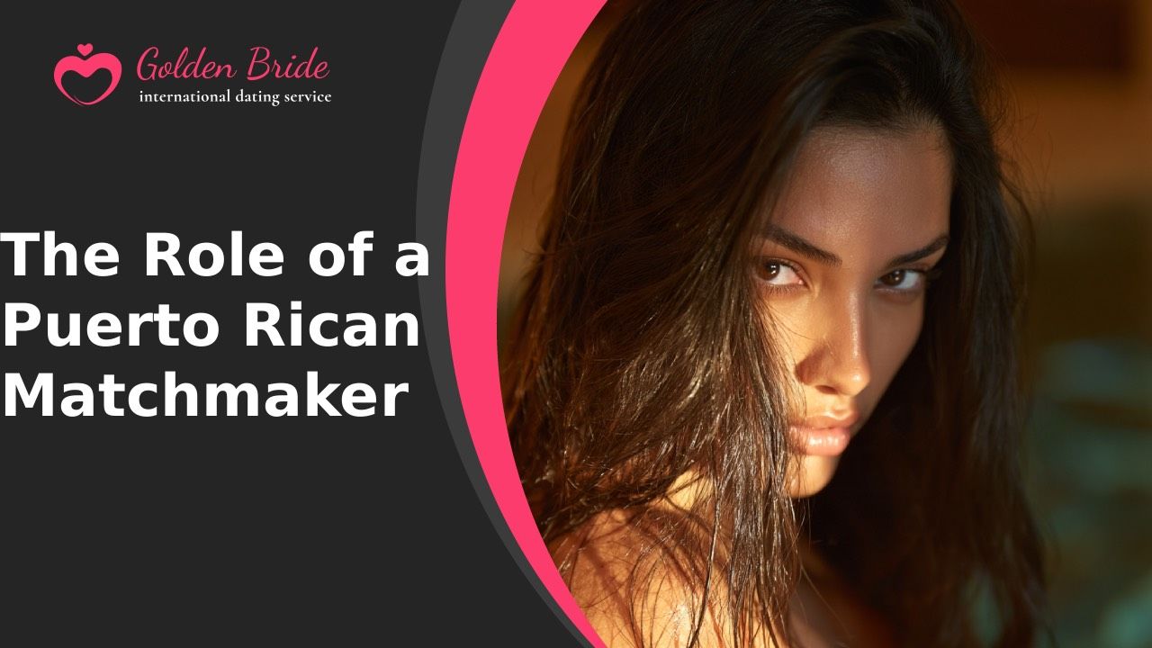 The Role of a Puerto Rican Matchmaker