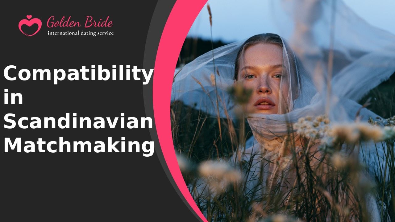 Compatibility in Scandinavian Matchmaking