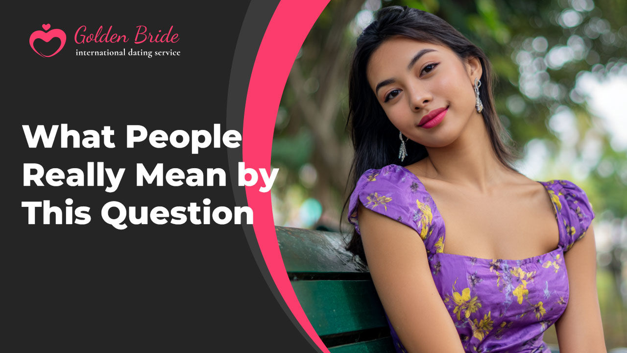 What People Really Mean by This Question