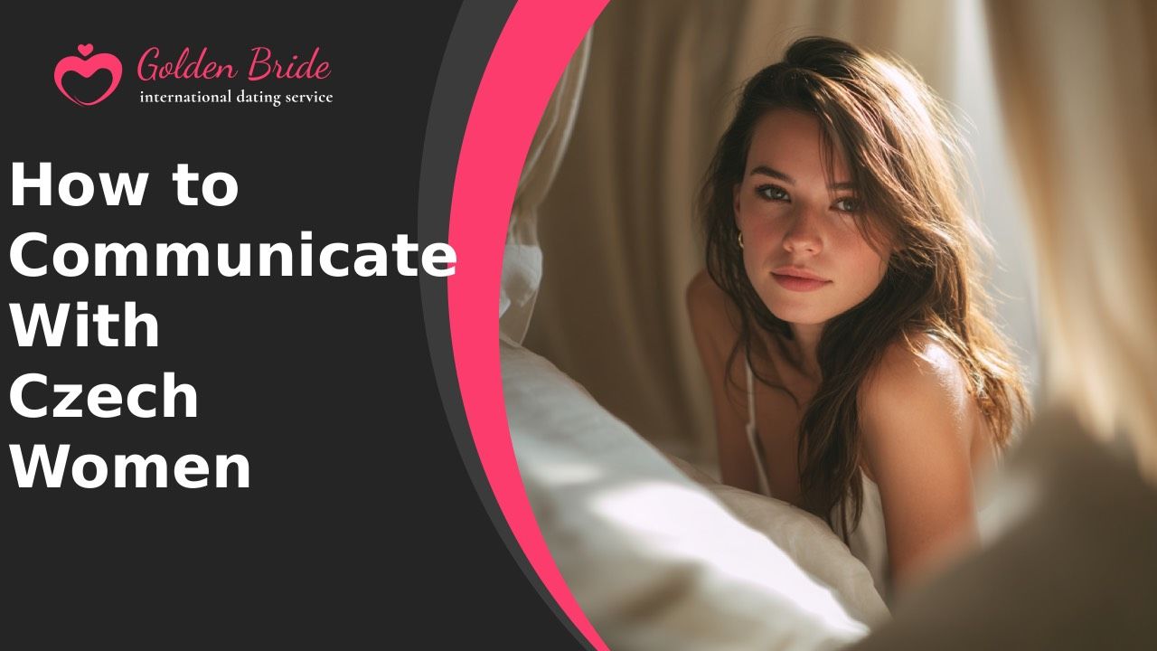 How to Communicate With Czech Women