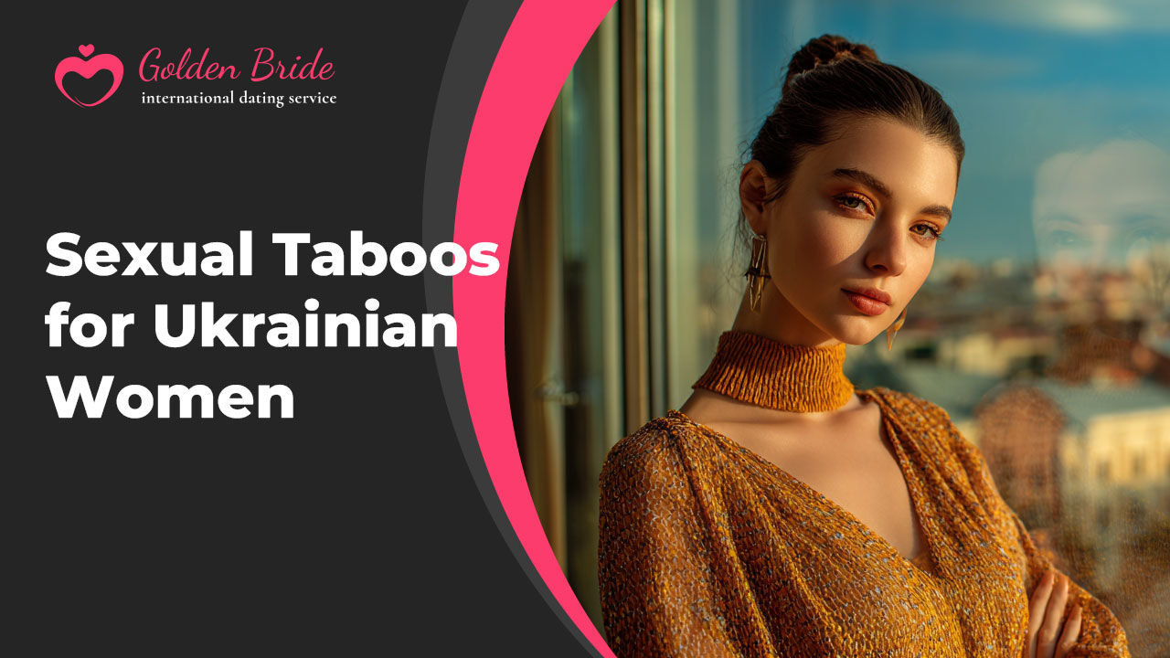 Sexual Taboos for Ukrainian Women