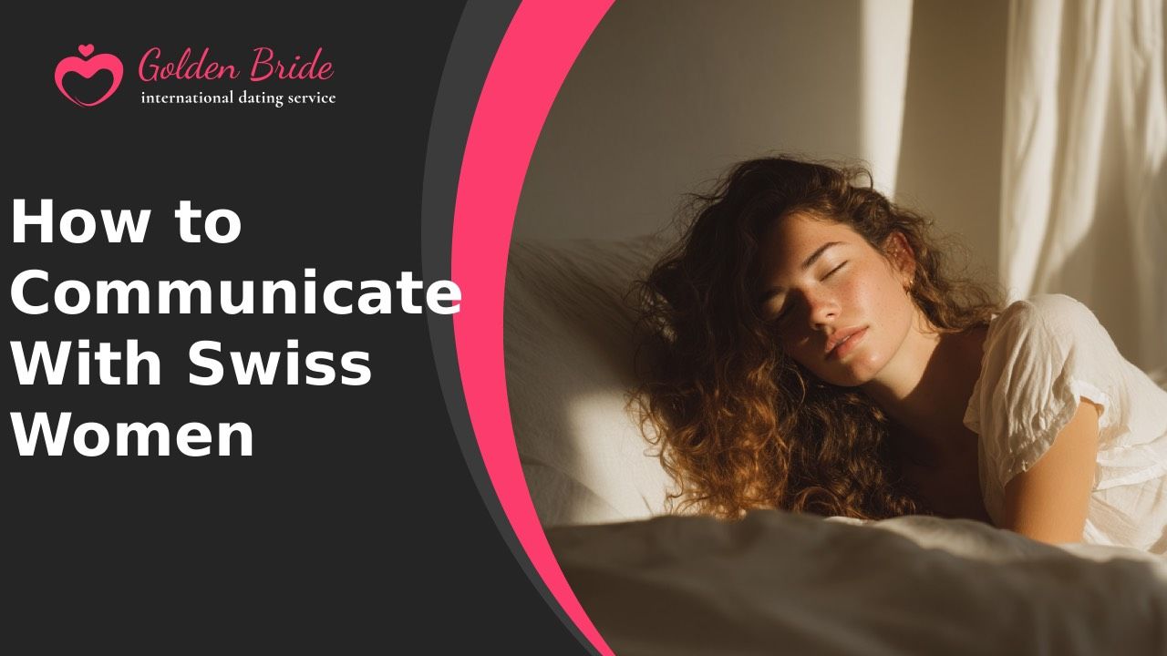 How to Communicate With Swiss Women