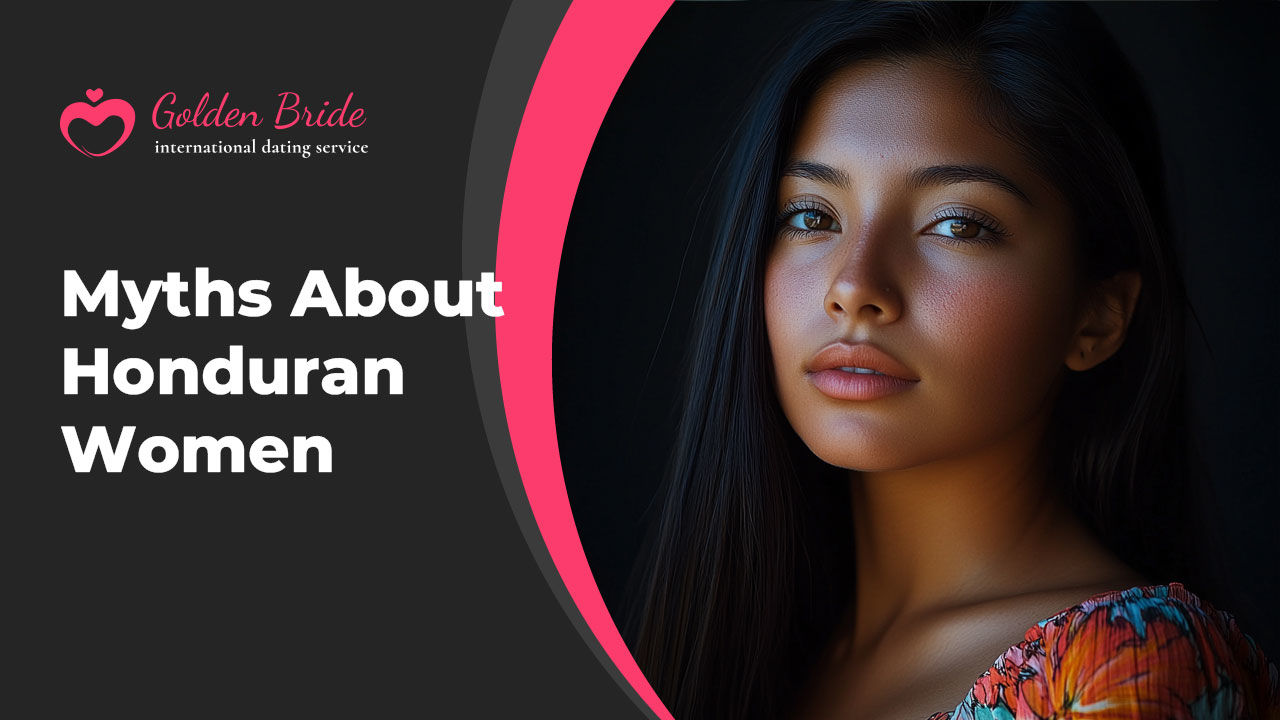Myths About Honduran Women