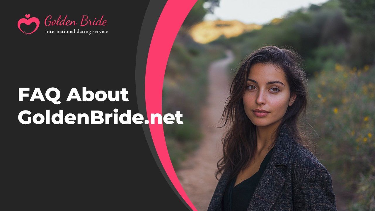 FAQ About GoldenBride.net