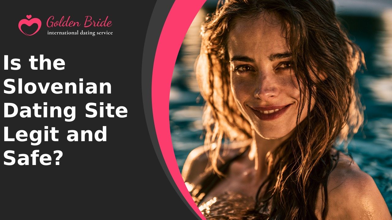 Is the Slovenian Dating Site Legit and Safe?