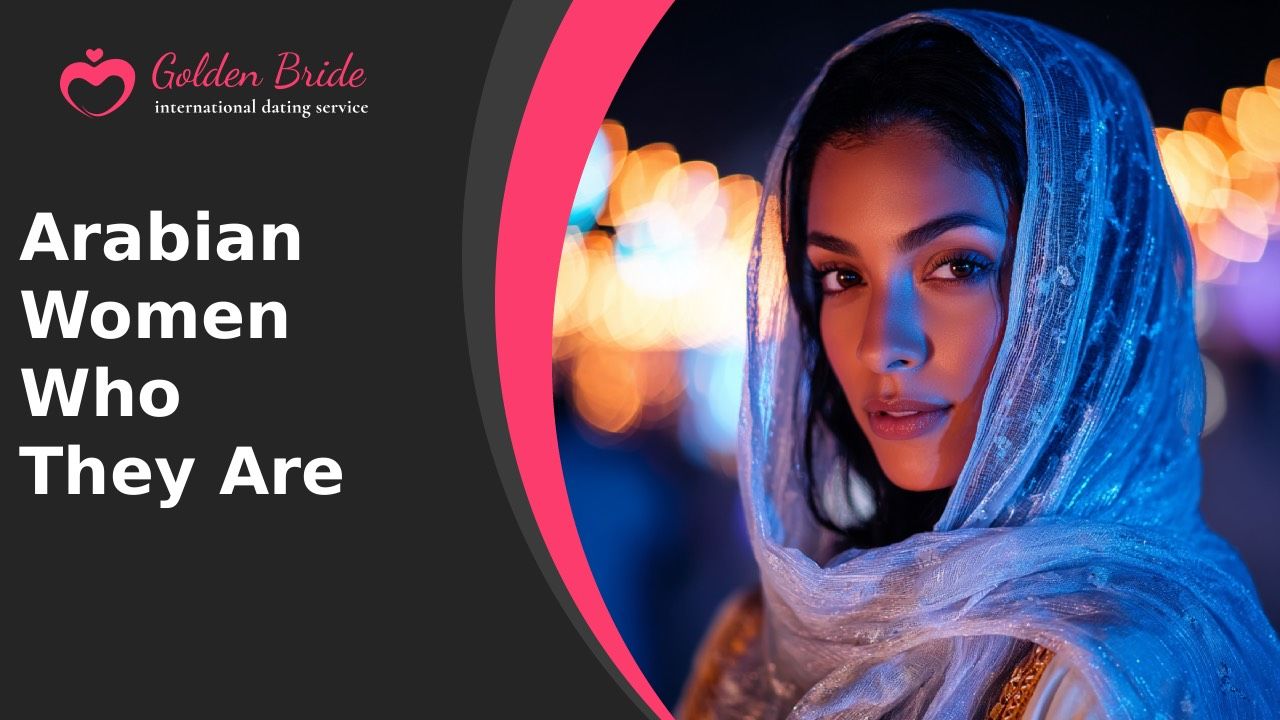 Arabian Women — Who They Are