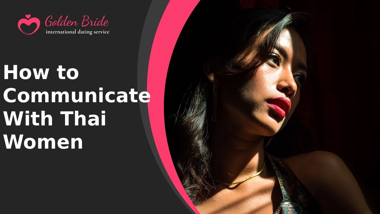How to Communicate With Thai Women