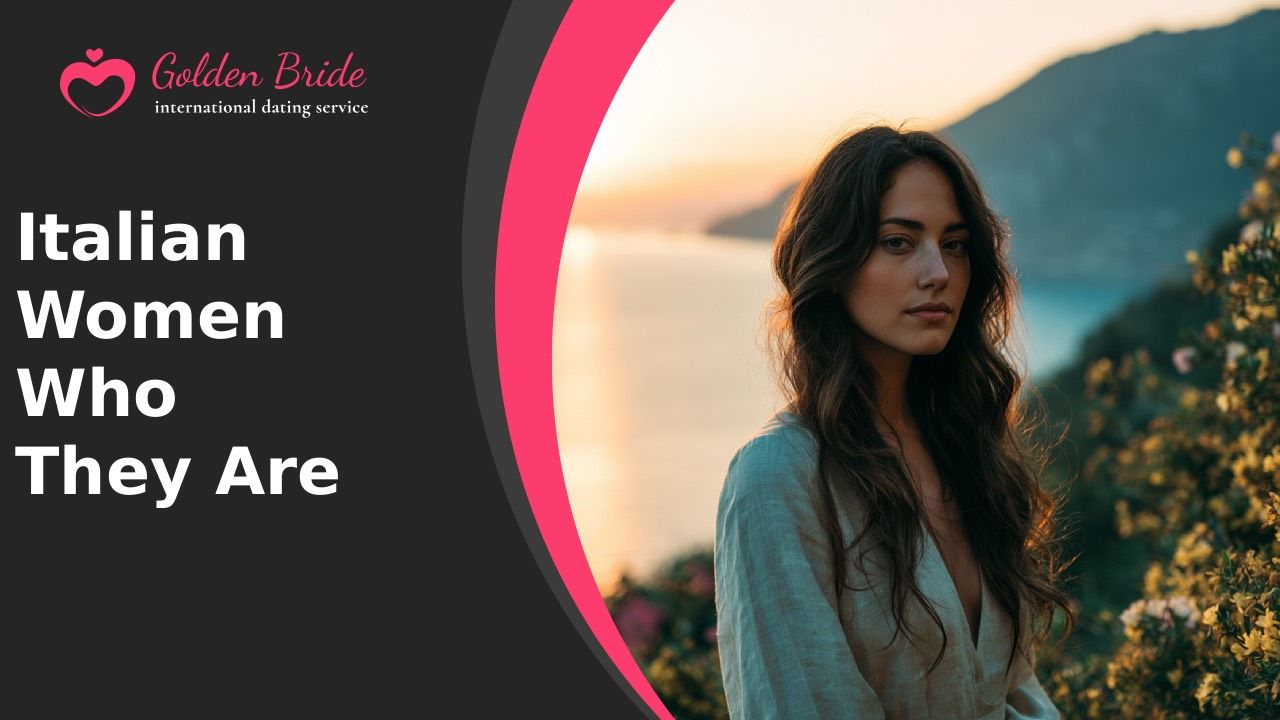 Italian Women — Who They Are