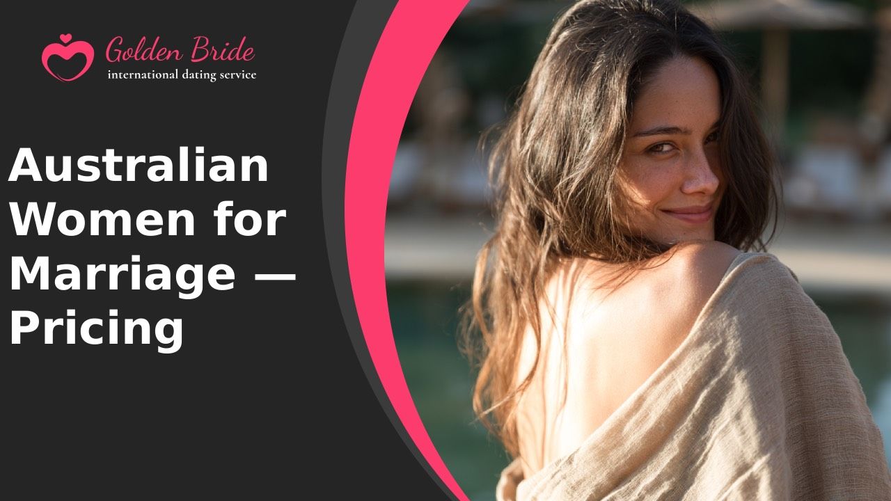 Australian Women for Marriage — Pricing