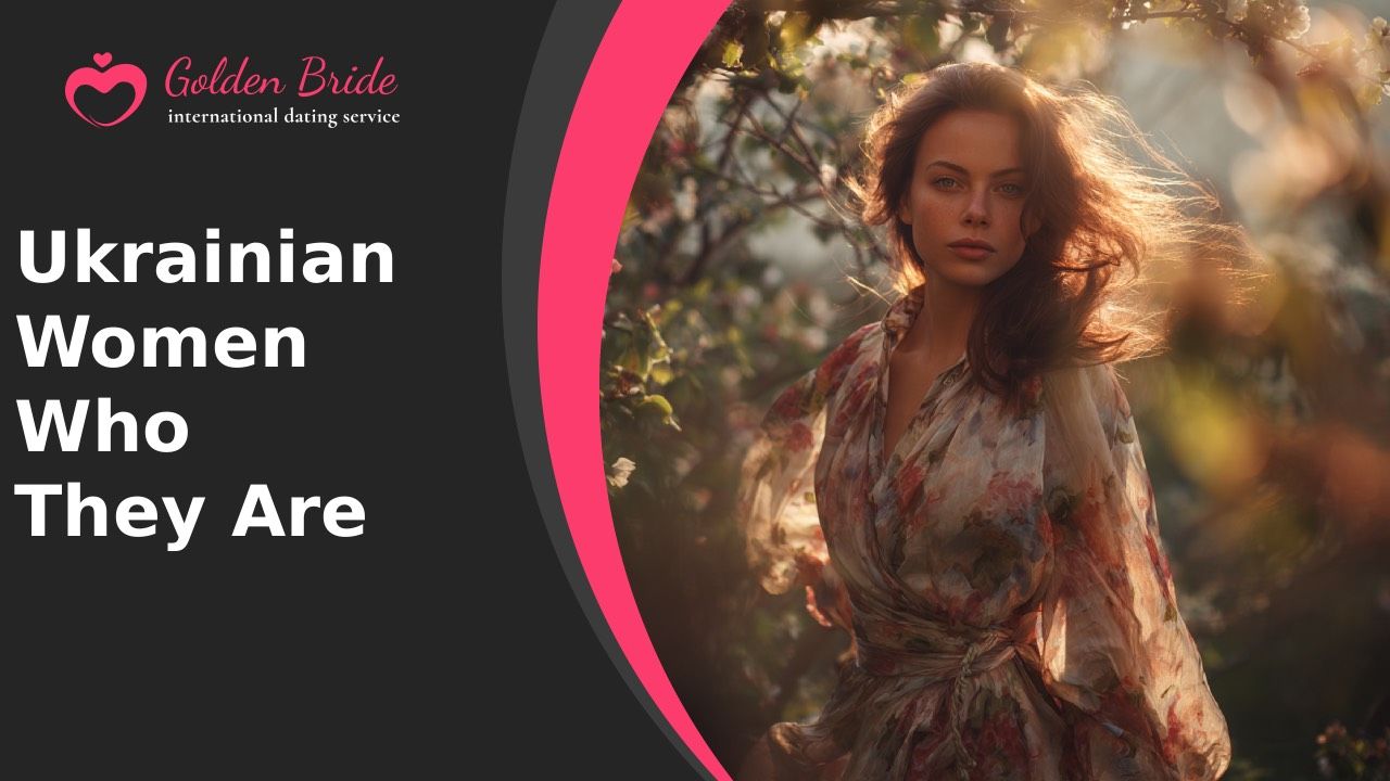 Ukrainian Women — Who They Are
