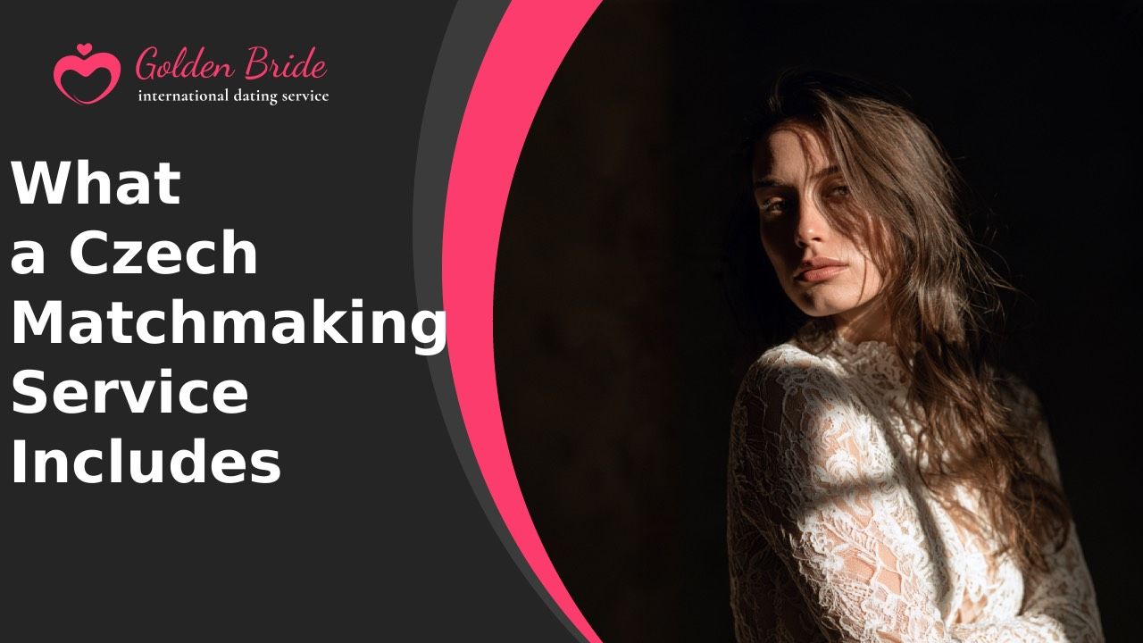 What a Czech Matchmaking Service Includes