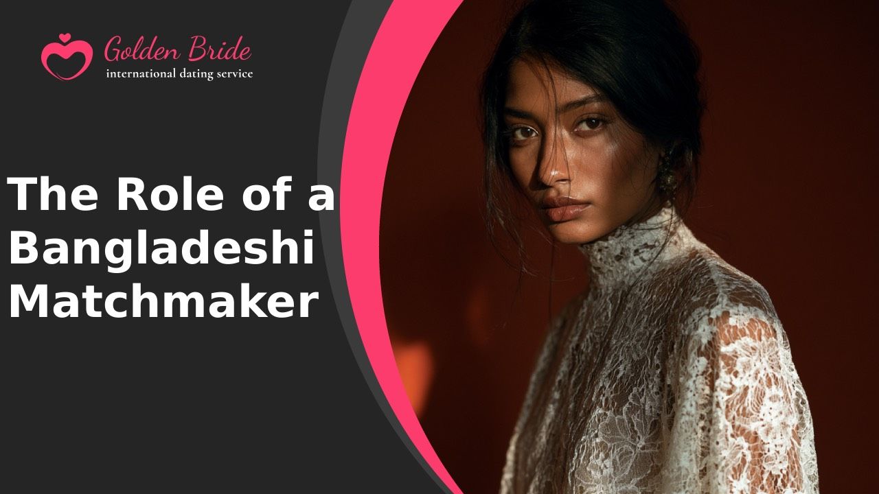 The Role of a Bangladeshi Matchmaker