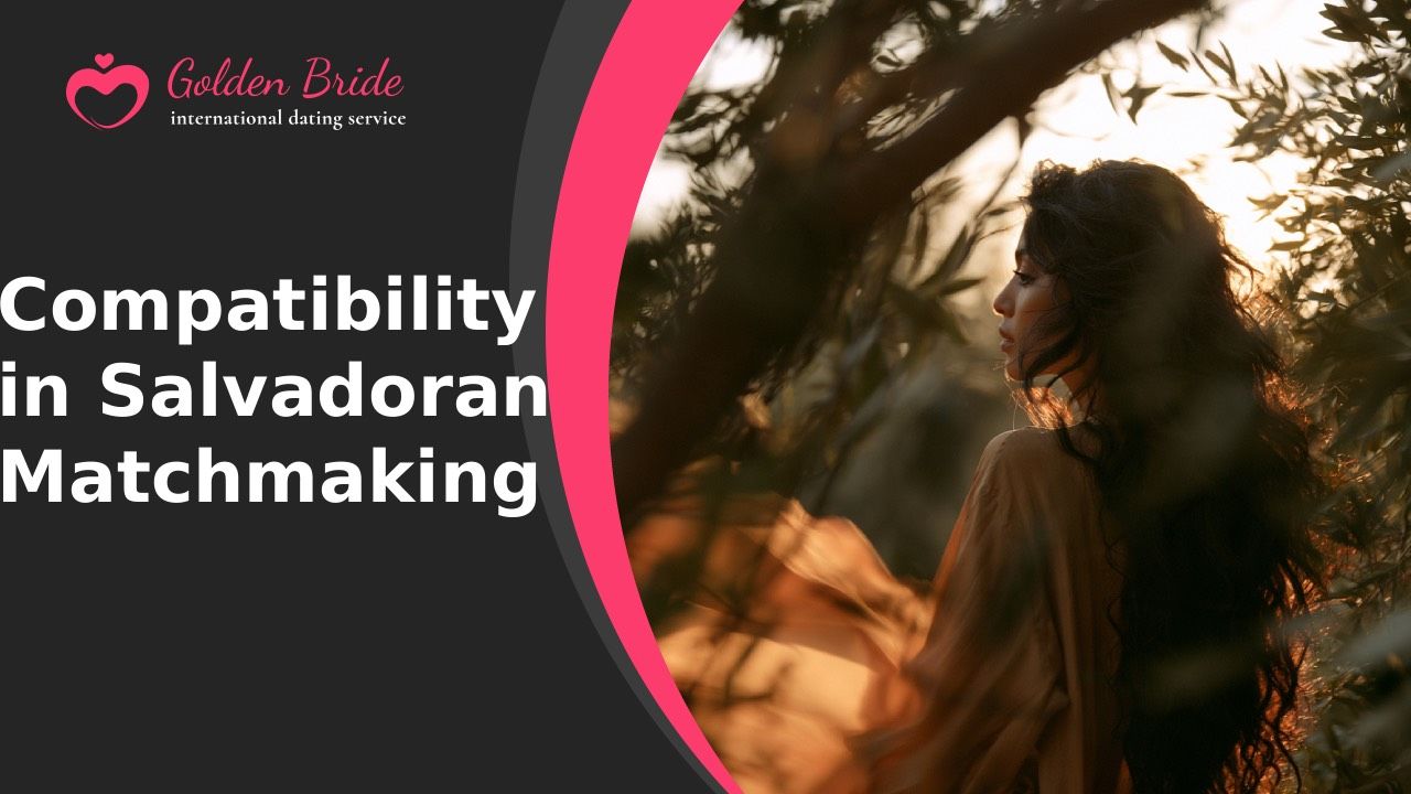 Compatibility in Salvadoran Matchmaking