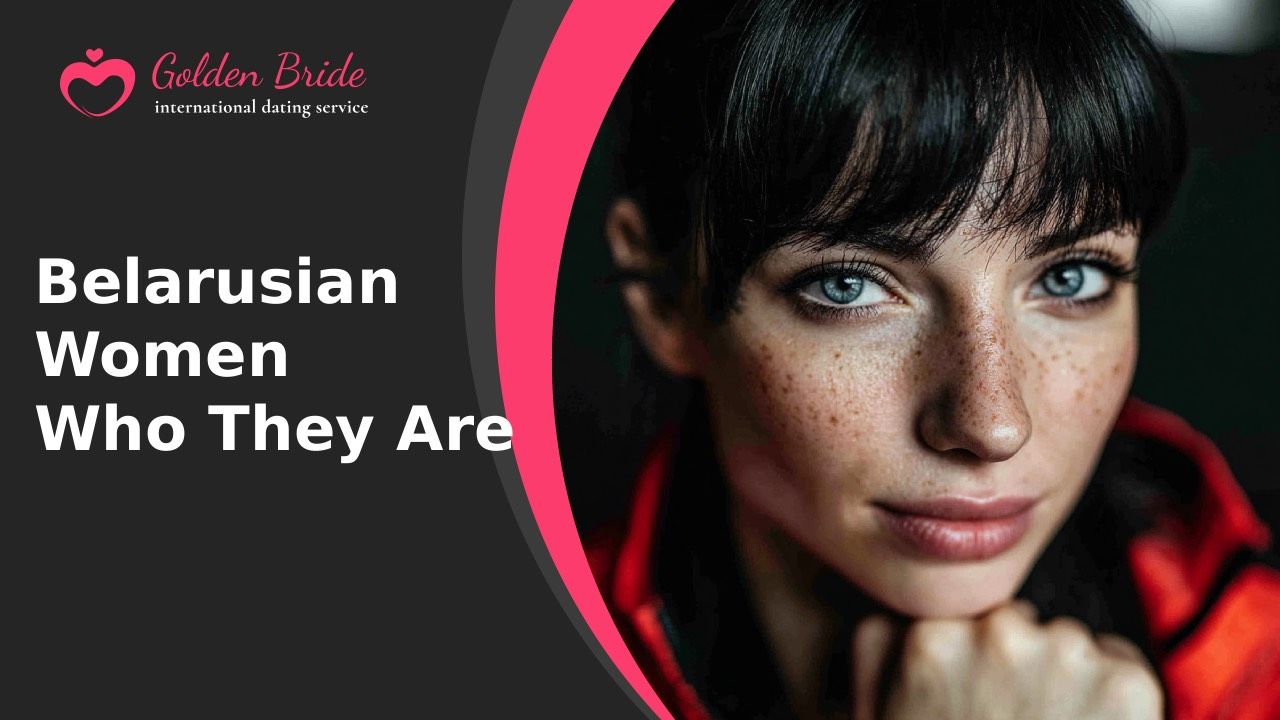 Belarusian Women — Who They Are