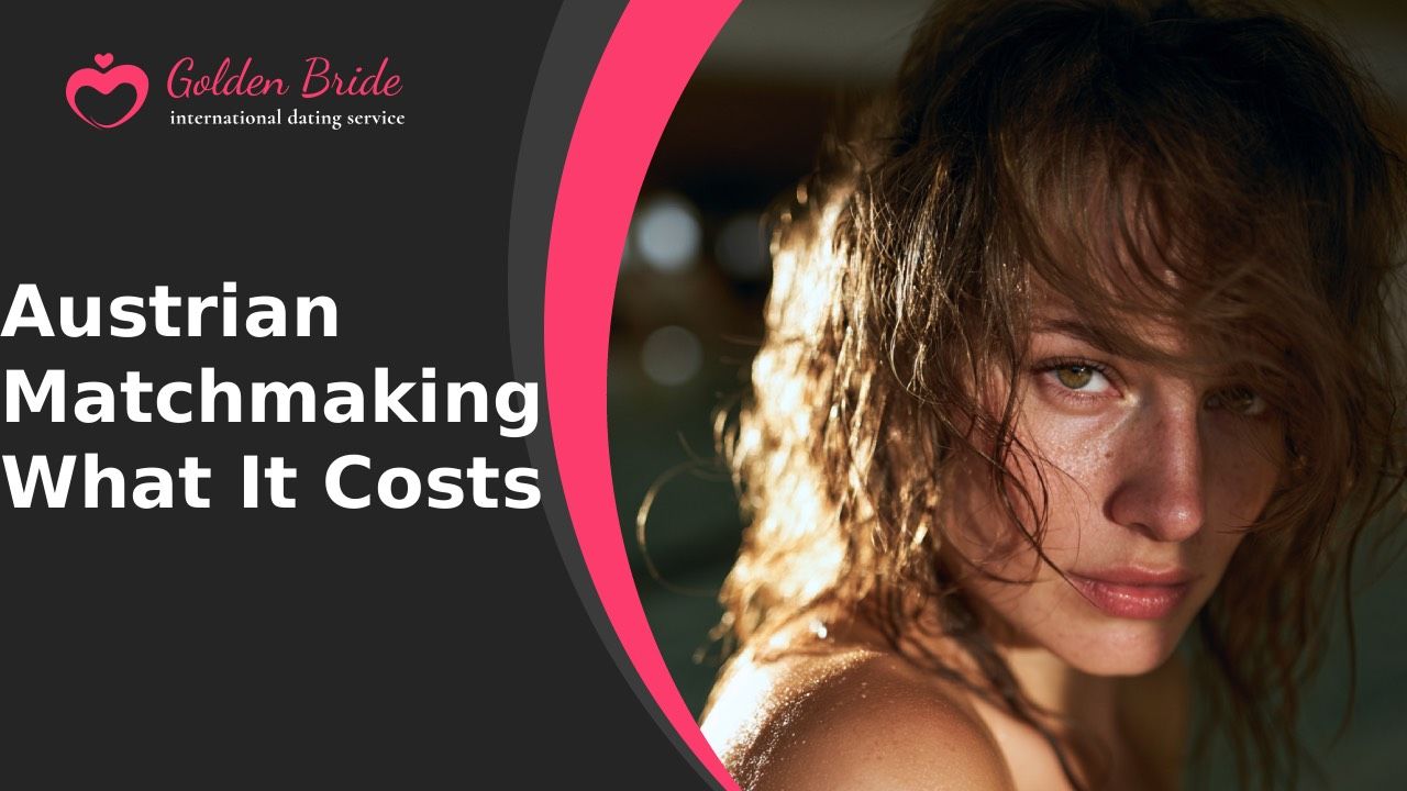 Austrian Matchmaking — What It Costs