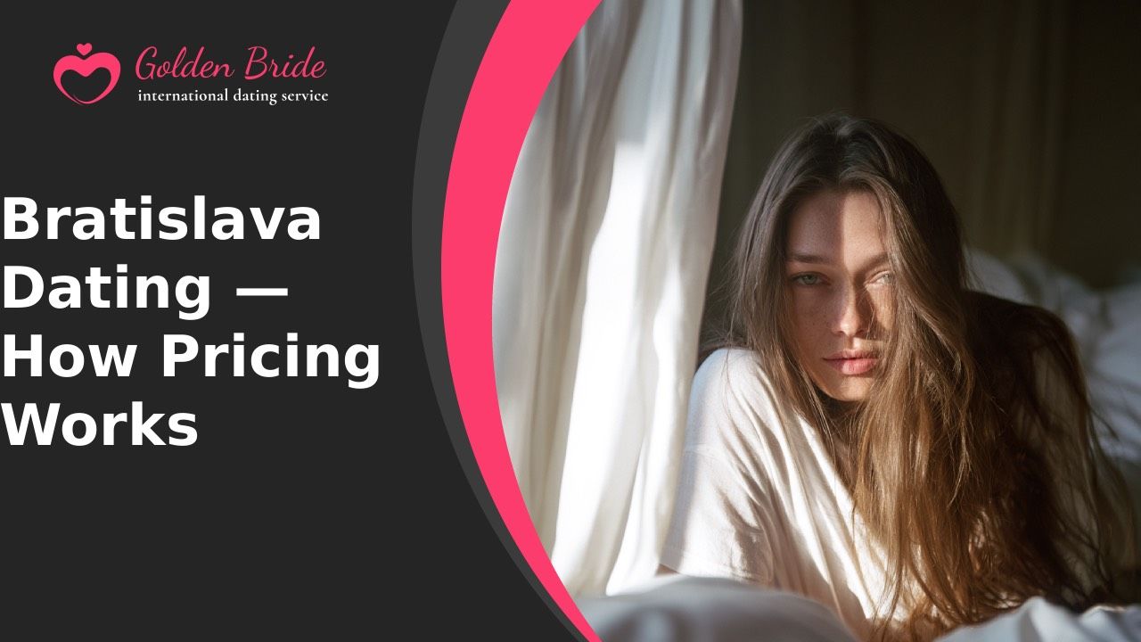 Bratislava Dating — How Pricing Works