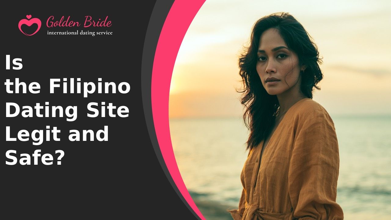 Is the Filipino Dating Site Legit and Safe?